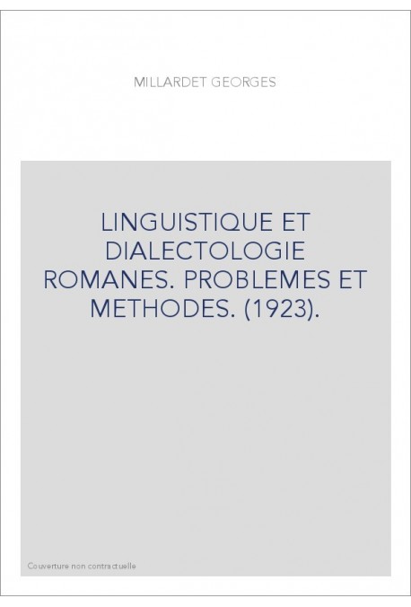 LINGUISTIQUE ET DIALECTOLOGIE ROMANES. PROBLEMES ET METHODES. (1923).