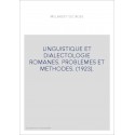 LINGUISTIQUE ET DIALECTOLOGIE ROMANES. PROBLEMES ET METHODES. (1923).