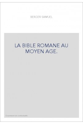 LA BIBLE ROMANE AU MOYEN AGE.