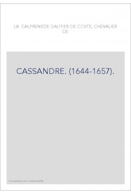 CASSANDRE. (1644-1657).