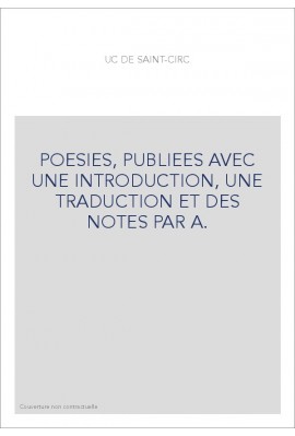 POESIES, PUBLIEES AVEC UNE INTRODUCTION, UNE TRADUCTION ET DES NOTES PAR A.