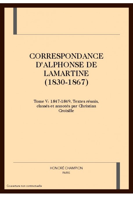 CORRESPONDANCE (1830-1867). TOME V : 1847-1849.