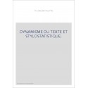 DYNAMISME DU TEXTE ET STYLOSTATISTIQUE.