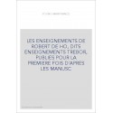 LES ENSEIGNEMENTS DE ROBERT DE HO, DITS ENSEIGNEMENTS TREBOR, PUBLIES POUR LA PREMIERE FOIS D'APRES LES MANUSC