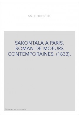 SAKONTALA A PARIS. ROMAN DE MOEURS CONTEMPORAINES. (1833).