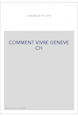 COMMENT VIVRE GENEVE CH