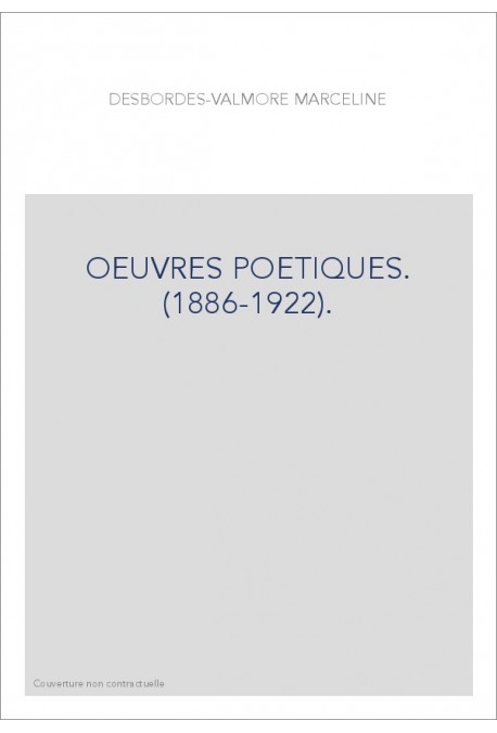 OEUVRES POETIQUES. (1886-1922).