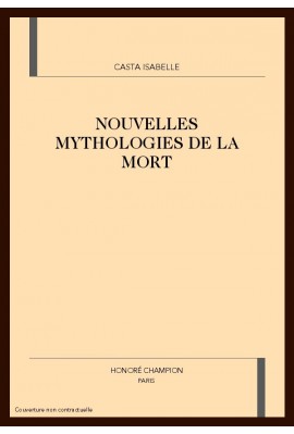 NOUVELLES MYTHOLOGIES DE LA MORT