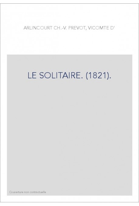 LE SOLITAIRE. (1821).