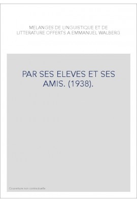 PAR SES ELEVES ET SES AMIS. (1938).