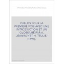 PUBLIES POUR LA PREMIERE FOIS AVEC UNE INTRODUCTION ET UN GLOSSAIRE PAR A. JEANROY ET H. TEULIE. (1893).