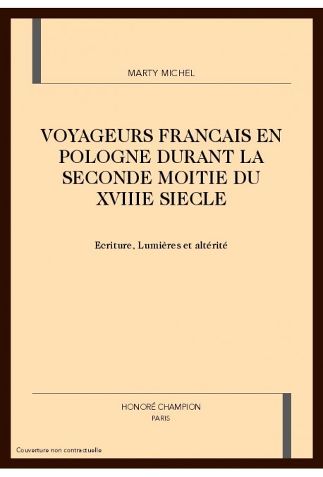 VOYAGEURS FRANCAIS EN POLOGNE DURANT LA SECONDE MOITIE DU XVIIIE SIECLE