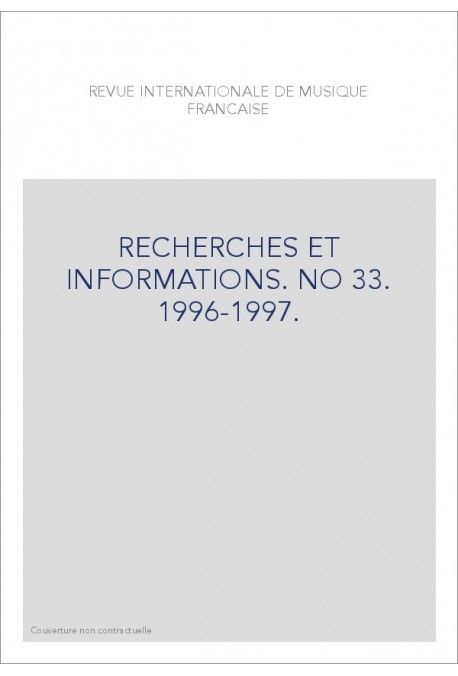 NUMERO 33 : RECHERCHES ET INFORMATIONS 1991-1997.