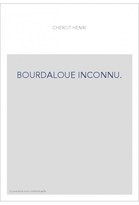 BOURDALOUE INCONNU.