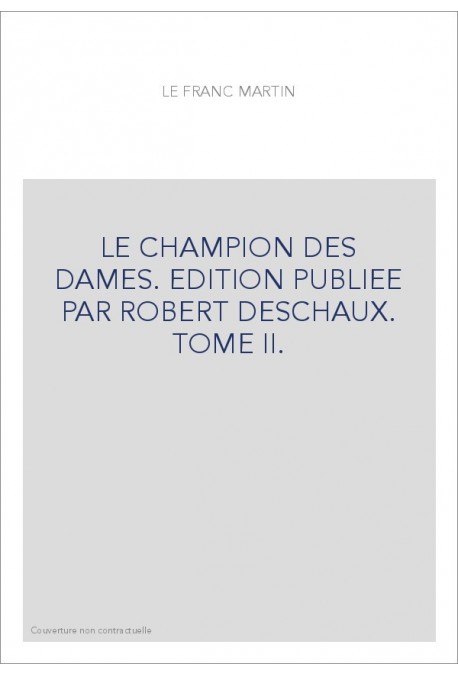 LE CHAMPION DES DAMES. TOME 2