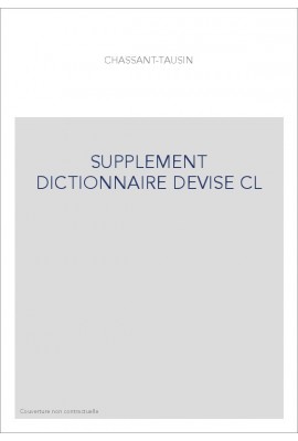 SUPPLEMENT AU DICTIONNAIRE DES DEVISES HISTORIQUES ET HERALDIQUES. (1895).