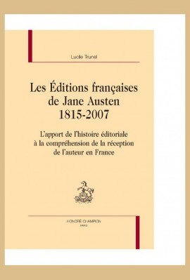 LES EDITIONS FRANCAISES DE JANE AUSTEN 1815-2007
