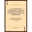 LA COMEDIE DES TUILERIES. L'AVEUGLE DE SMYRNE. ECRITES EN COLL. PAR F. DE BOISROBERT, G. COLLETET, P CORNEILLE