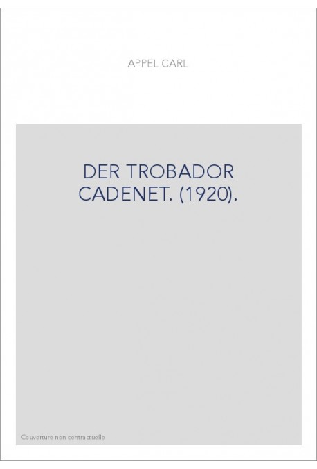 DER TROBADOR CADENET. (1920).