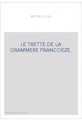 LE TRETTE DE LA GRAMMERE FRANCOEZE.