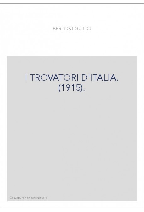 I TROVATORI D'ITALIA. (1915).