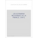 LES ECRIVAINS MODERNES DE LA FRANCE. (1841).