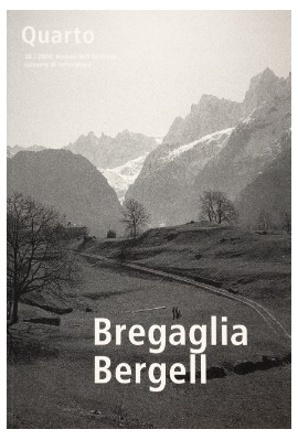 BREGAGLIA / BERGELL. ZUR LITERARISCHEN TOPOGRAFIE EINES TALS