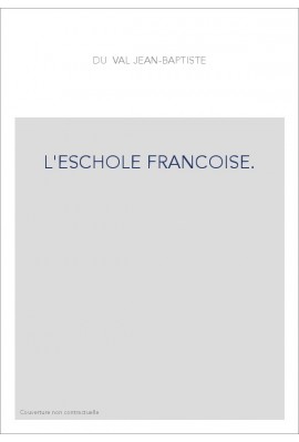 L'ESCHOLE FRANCOISE.