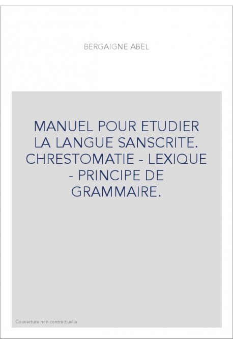 MANUEL POUR ETUDIER LA LANGUE SANSCRITE.(1984).