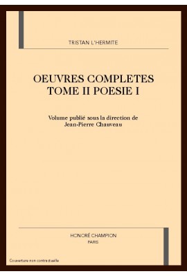 OEUVRES COMPLETES TOME II POESIE I