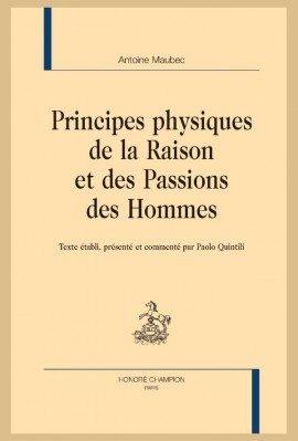 PRINCIPES PHYSIQUES DE LA RAISON ET DES PASSIONS DES HOMMES
