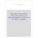 LINGUAE GALLICAE ET ITALICAE HORTULUS AMOENISSIMUS CONSITUS OPTIMIS FLORIBUS... ENSEMBLE VII DIALOGUES