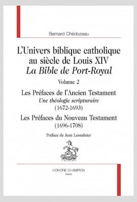 LUNIVERS BIBLIQUE CATHOLIQUE AU SIÈCLE DE LOUIS XIV