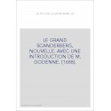 LE GRAND SCANDERBERG, NOUVELLE. AVEC UNE INTRODUCTION DE M. GODENNE. (1688).