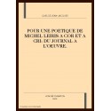 POUR UNE POETIQUE DE MICHEL LEIRIS A COR ET A CRI: DU  JOURNAL A L'OEUVRE.
