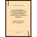 UN SUPPLÉMENT A L'ENCYCLOPÉDIE : "LE MONDE PRIMITIF" D'ANTOINE COURT DE GÉBELIN,