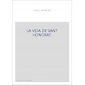 LA VIDA DE SANT HONORAT. LEGENDE EN VERS PROVENçAUX PAR R. FéRAUD, TROUBADOUR NICOIS DU XIIIE SIECLE,