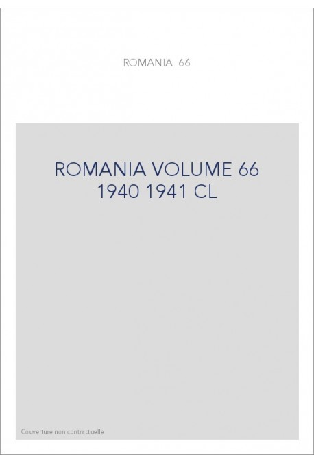 ROMANIA VOLUME 66 ( 1940 - 1941 )