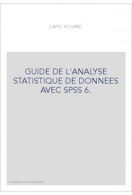 GUIDE DE L'ANALYSE STATISTIQUE DE DONNEES AVEC SPSS 6.