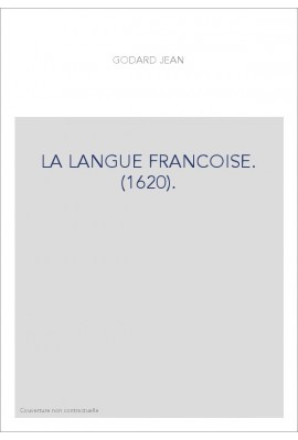 LA LANGUE FRANCOISE. (1620).