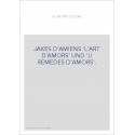 JAKES D'AMIENS 'L'ART D'AMORS' UND 'LI REMEDES D'AMORS'.