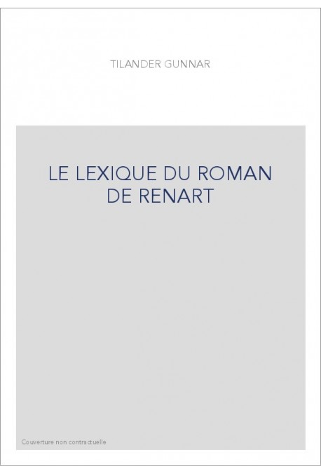 LE LEXIQUE DU ROMAN DE RENART (1922)