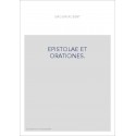 EPISTOLAE ET ORATIONES. TEXTE PUBLIé SUR LES éDITIONS ORIGINALES DE 1498,