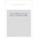 LES CONSEILS DU ROI SOUS LOUIS XIV. (1884).