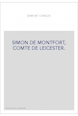 SIMON DE MONTFORT, COMTE DE LEICESTER.