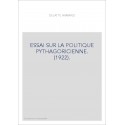 ESSAI SUR LA POLITIQUE PYTHAGORICIENNE. (1922).