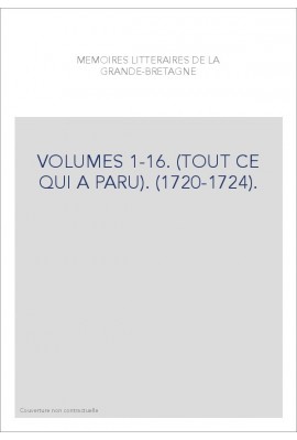 VOLUMES 1-16. (TOUT CE QUI A PARU). (1720-1724).