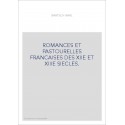 ROMANCES ET PASTOURELLES FRANCAISES DES XIIE ET XIIIE SIECLES.