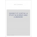 DIDEROT ET GOETHE. A STUDY IN SCIENCE AND HUMANISM.