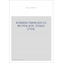 ROMANS FRANCAIS DU MOYEN AGE. ESSAIS. (1934).